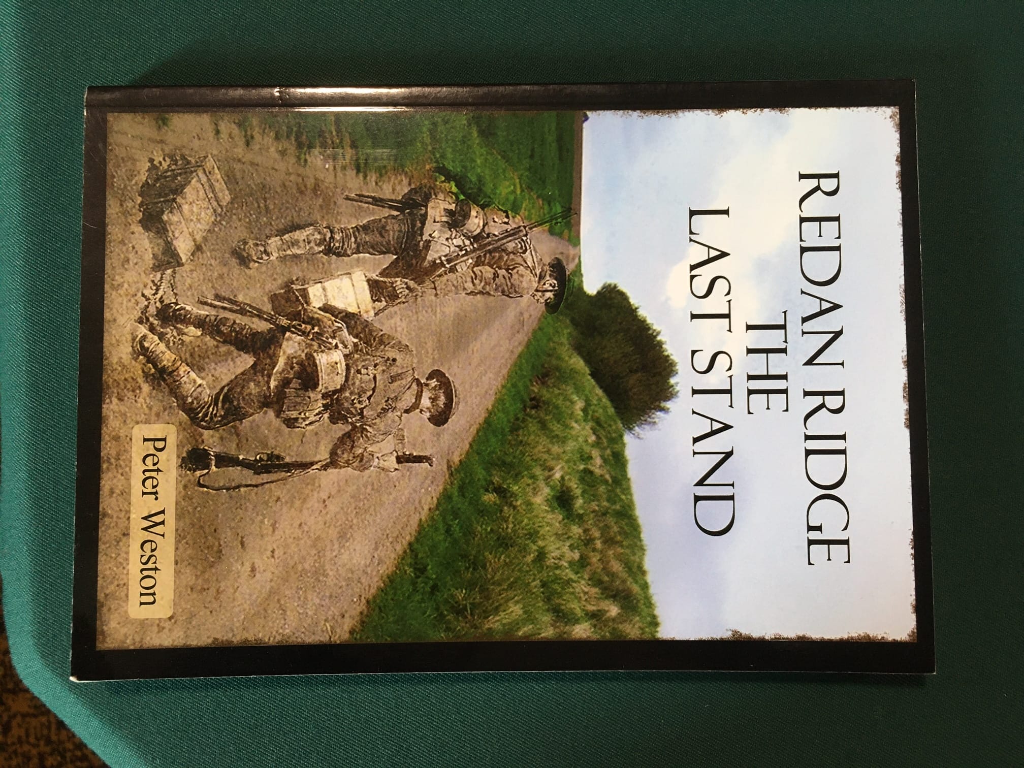 Redan Ridge - The Last Stand by Peter Weston